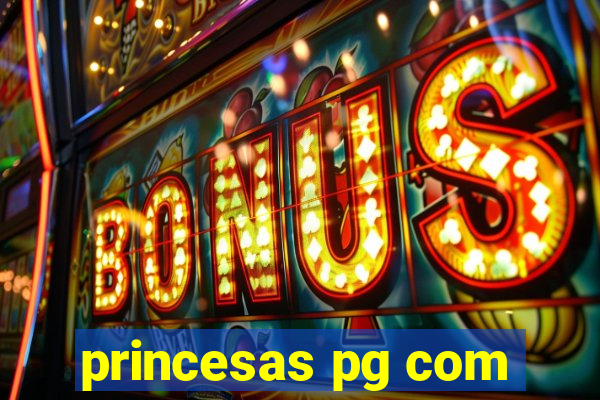 princesas pg com